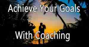 achieve your goals with coaching