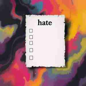 a hate checklist
