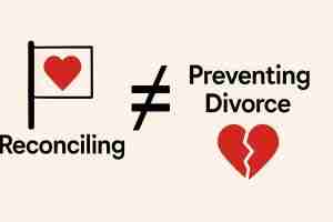 Reconciling does not equal preventing divorce