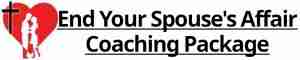 end your spouse's affair coaching package banner